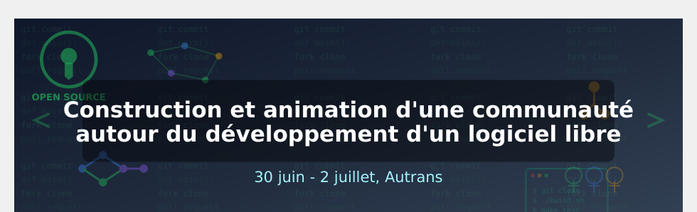 Action Nationale de Formation - Construction et animation d'une communauté autour du développement d'un logiciel libre>
